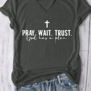 Pray.Wait.Trust Faith Short Sleeve V-Neck T-Shirt For Women, Casual Everyday Wear